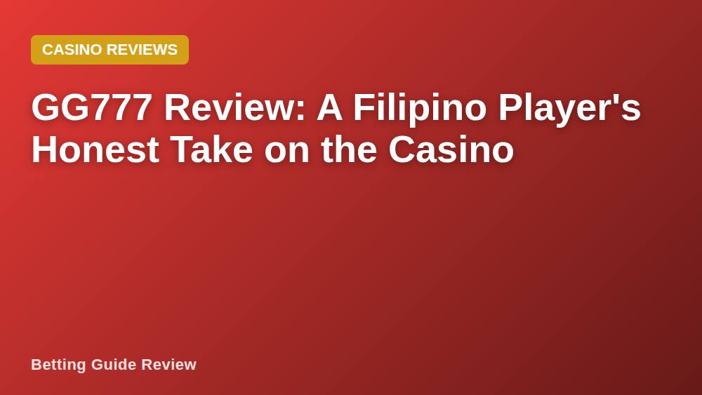 GG777 Review: A Filipino Player's Honest Take on the Casino
